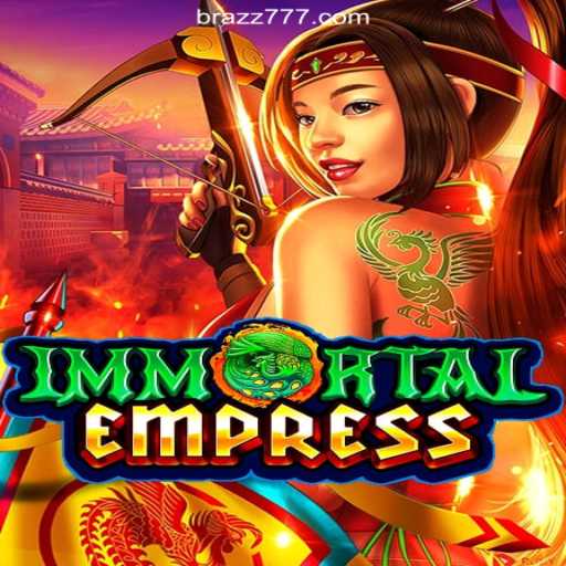 Discover the Thrills of ImmortalEmpress: A New Era in Gaming on ZZ777.COM platform-Oficial Slots Brasil #1